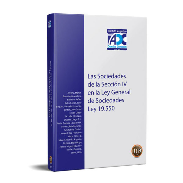 LAS SOCIEDADES DE LA SECCIÓN IV EN LA LEY GRAL DE SOCIEDADES