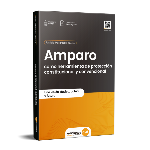 AMPARO COMO HERRAMIENTA DE PROTECCIÓN CONSTITUCIONAL Y CONVENCIONAL