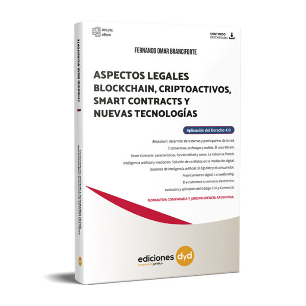 ASPECTOS LEGALES BLOCKCHAIN, CRIPTOACTIVOS, SMART CONTRACTS Y NUEVAS TECNOLOGÍAS