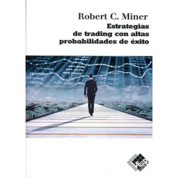 ESTRATEGIAS DE TRADING CON ALTAS PROBALIDIDADES DE ÉXITO