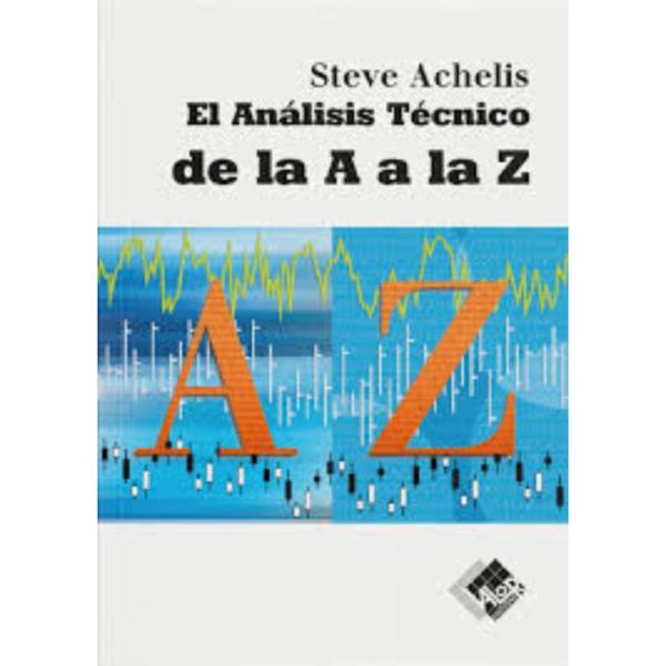EL ANÁLISIS TÉCNICO DE LA "A" A LA "Z"