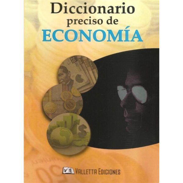 DICCIONARIO PRECISO DE ECONOMÍA