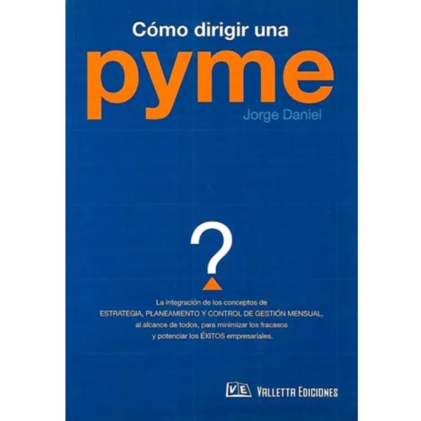 CÓMO DIRIGIR UNA PYME