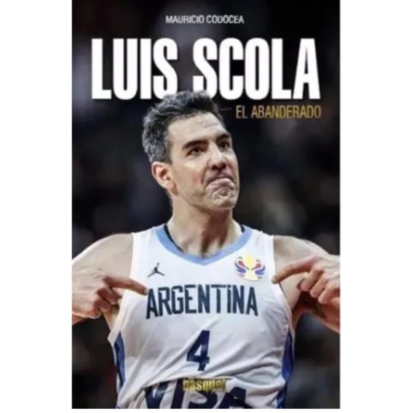 LUIS SCOLA - EL ABANDERADO