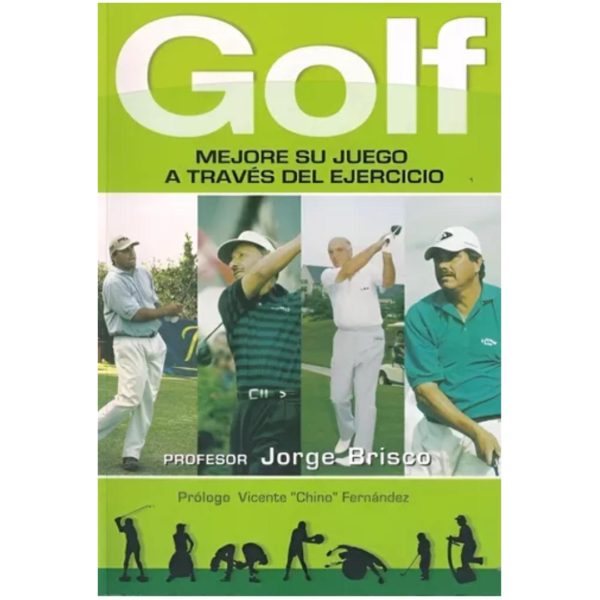 GOLF. MEJORE SU JUEGO A TRAVÉS DEL EJERCICIO