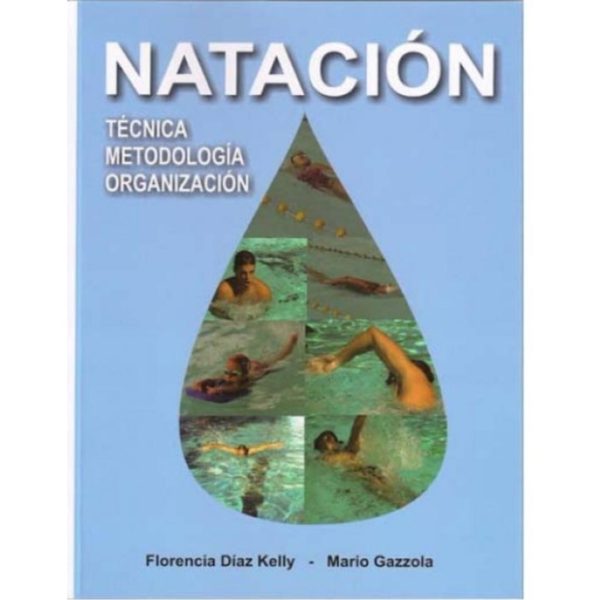 NATACIÓN: TÉCNICA, METODOLOGÍA, ORGANIZACIÓN