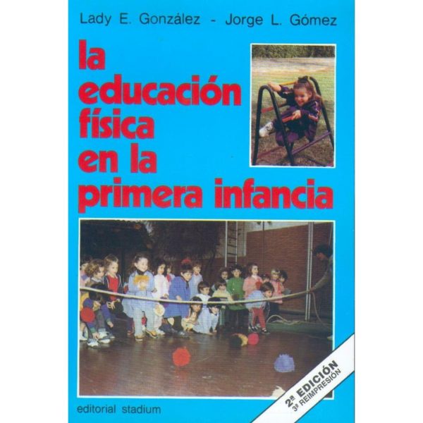 LA EDUCACIÓN FÍSICA EN LA PRIMERA INFANCIA