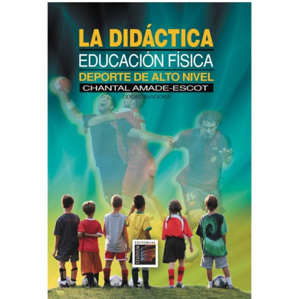 LA DIDÁCTICA: EDUCACIÓN FÍSICA, DEPORTE DE ALTO NIVEL