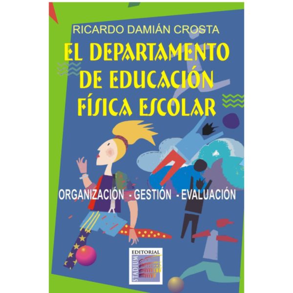 EL DEPARTAMENTO DE EDUCACIÓN FÍSICA ESCOLAR
