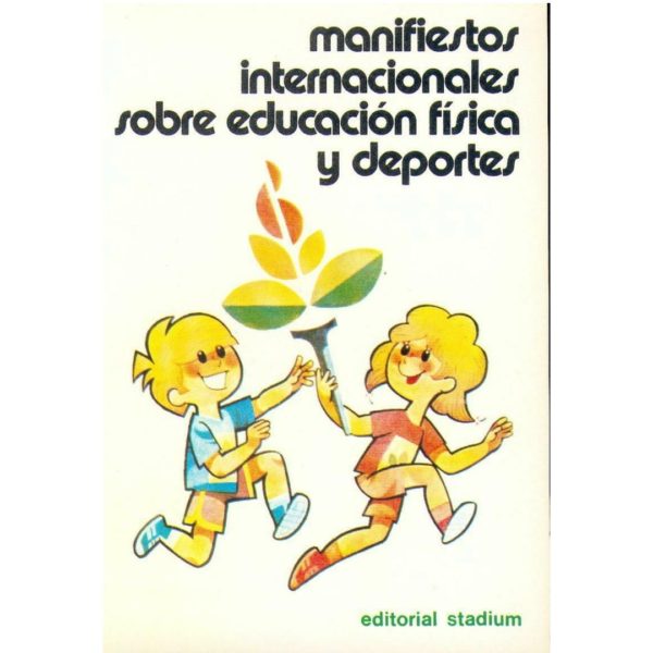 MANISFIESTOS INTERNACIONALES SOBRE EDUCACIÓN FÍSICA Y DEPORTES