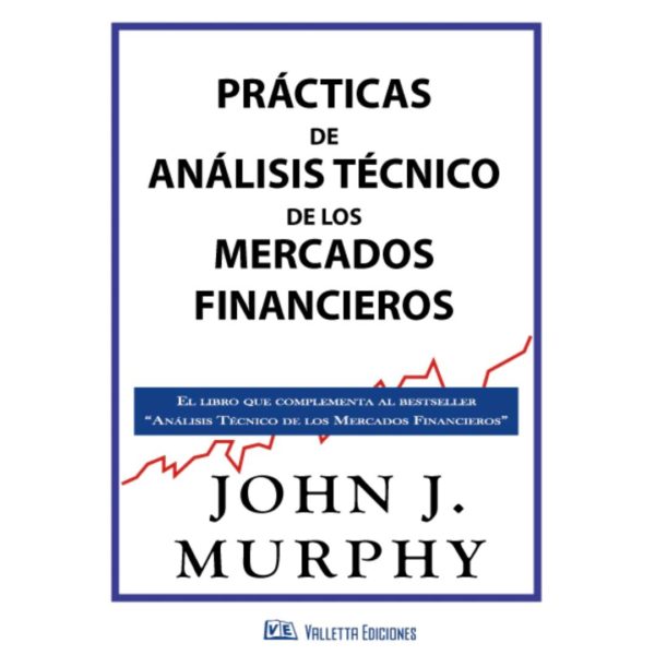 PRÁCTICAS DE ANÁLISIS TÉCNICO DE LOS MERCADOS FINANCIEROS