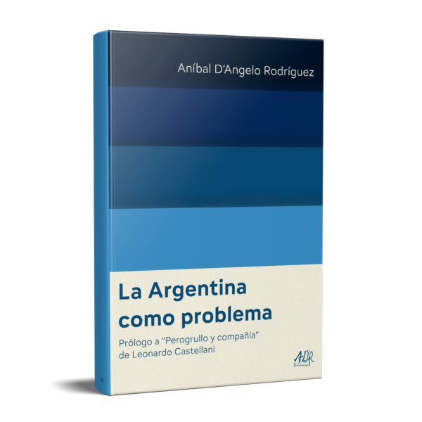 La Argentina como problema