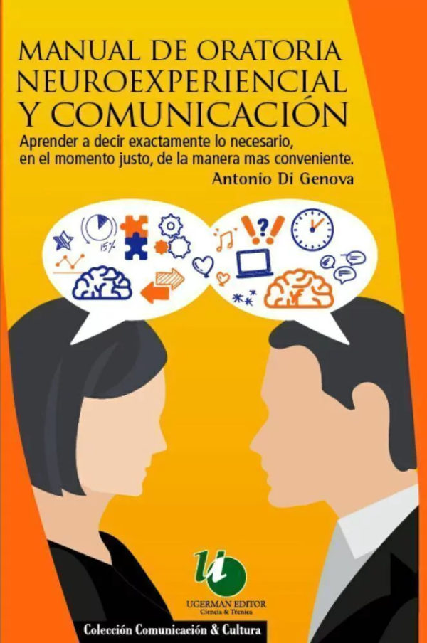 MANUAL DE ORATORIA NEUROEXPERIENCIAL Y COMUNICACIÓN