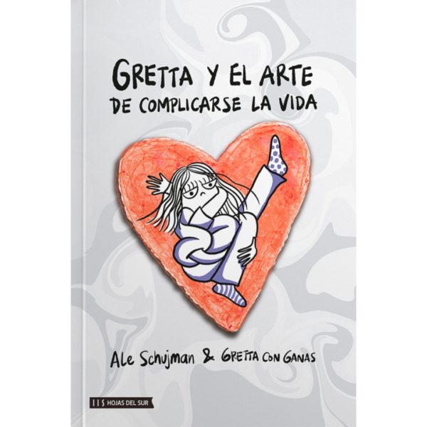 GRETTA Y EL ARTE DE COMPLICARSE LA VIDA