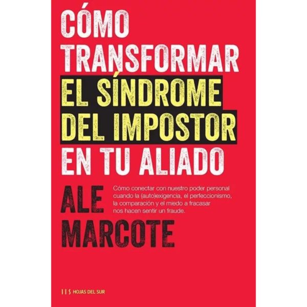 COMO TRANSFORMAR EL SÍNDROME DEL IMPOSTOR EN TU ALIADO