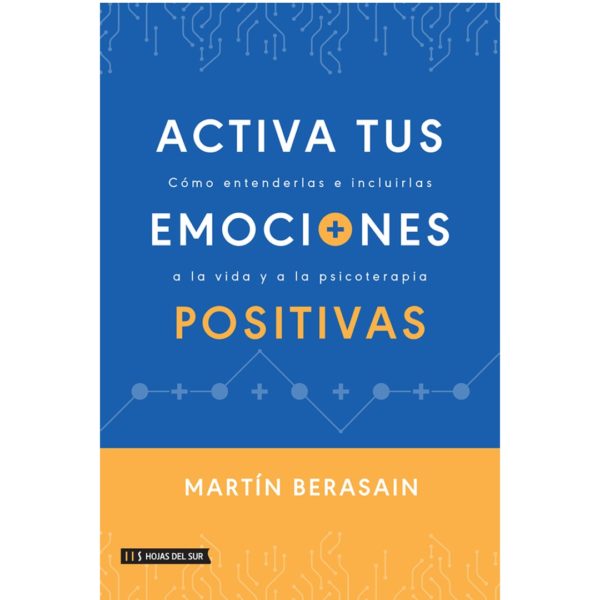 ACTIVA TUS EMOCIONES POSITIVAS