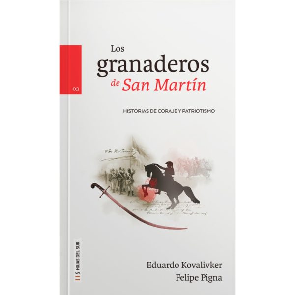 LOS GRANADEROS DE SAN MARTIN