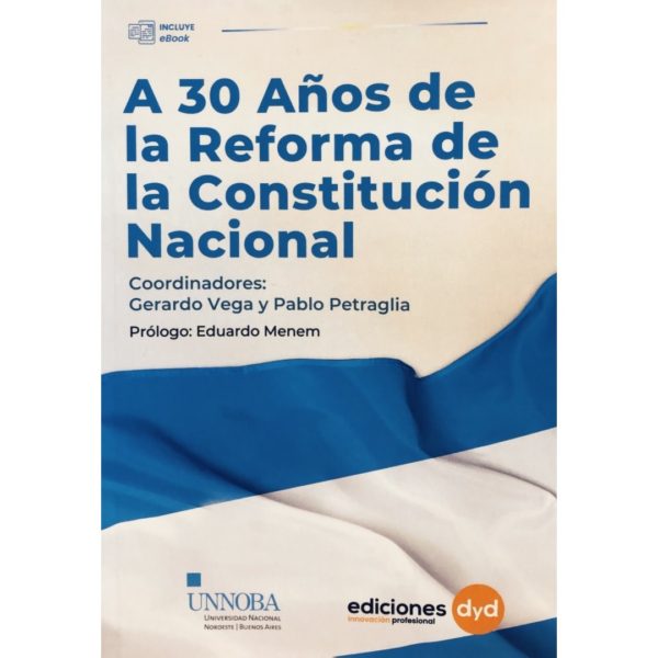 A 30 AÑOS DE LA REFORMA DE LA CONSTUCIÓN NACIONAL