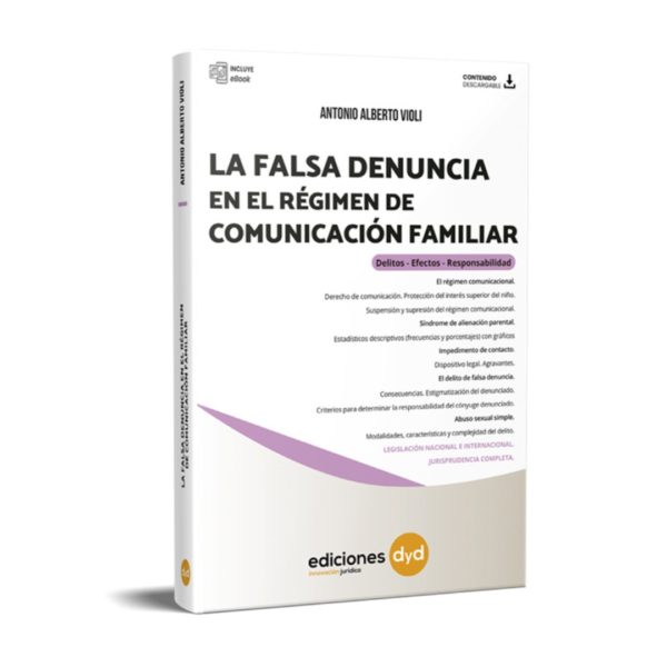 LA FALSA DENUNCIA EN EL RÉGIMEN DE COMUNICACIÓN FAMILIAR