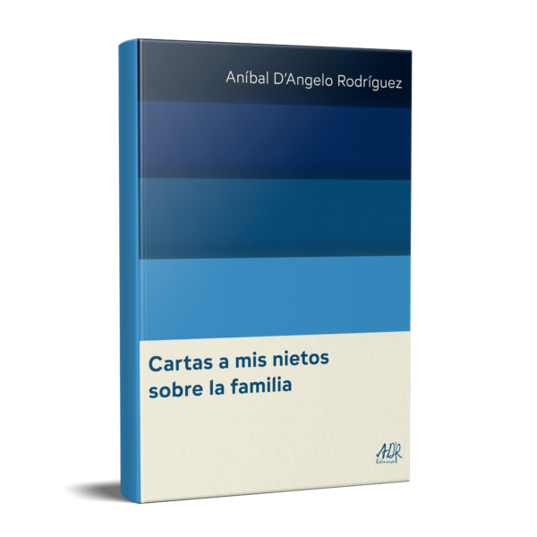 Cartas a mis Nietos sobre la Familia