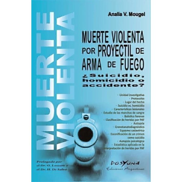 MUERTE VIOLENTA POR PROYECTIL DE ARMAS DE FUEGO