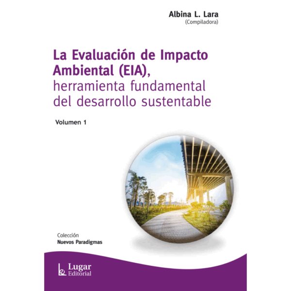 LA EVALUACIÓN DE IMPACTO AMBIENTAL (EIA)