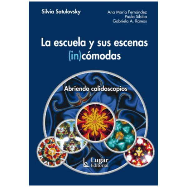 LA ESCUELA Y SUS ESCENAS (IN)CÓMODAS