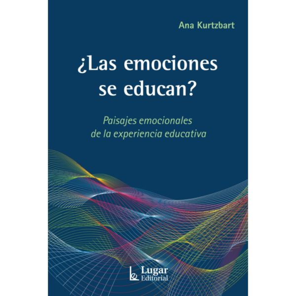 ¿LAS EMOCIONES SE EDUCAN?
