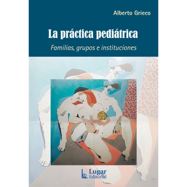 LA PRÁCTICA PEDRIÁTRICA