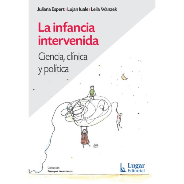 LA INFANCIA INTERVENIDA