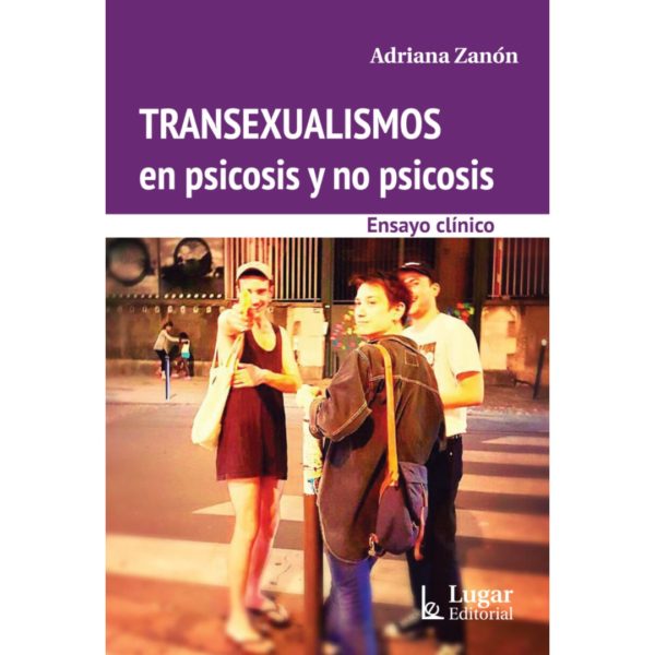 TRANSEXUALISMOS EN PSICOSIS Y NO PSICOSIS