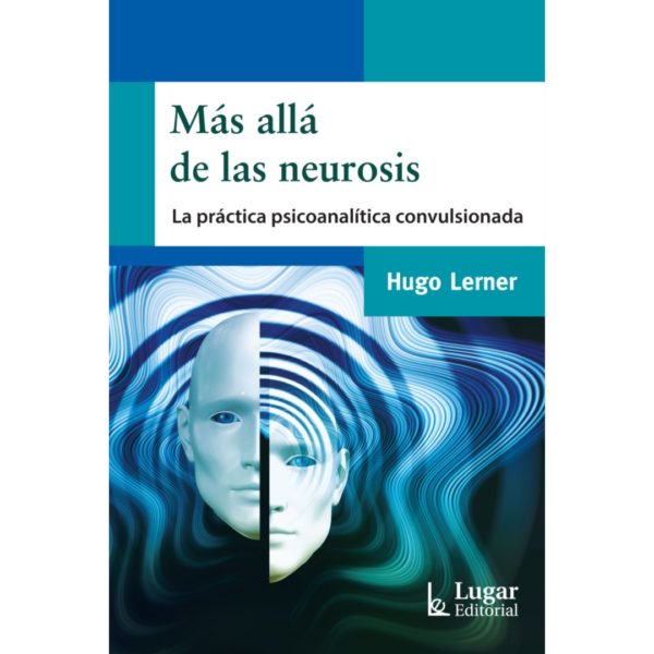 MAS ALLA DE LAS NEUROSIS