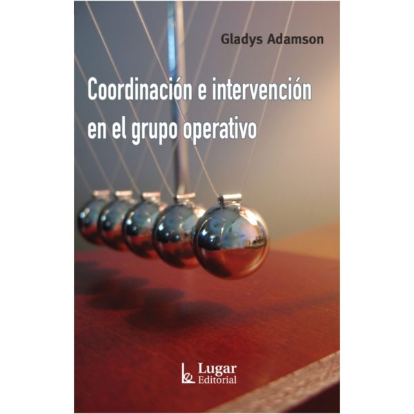 COORDINACIÓN E INTERVENCIÓN EN EL GRUPO OPERATIVO