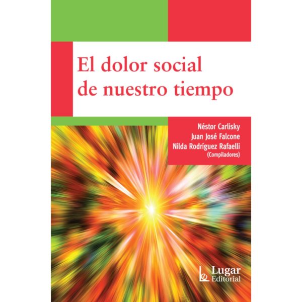 EL DOLOR SOCIAL DE NUESTRO TIEMPO