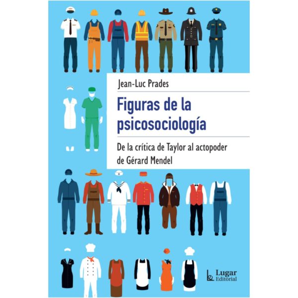 FIGURAS DE LA PSICOSOCIOLOGÍA