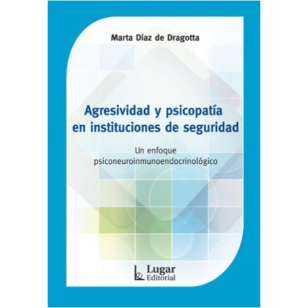 AGRESIVIDAD Y PSICOPATÍA EN INSTITUCIONES DE SEGURIDAD