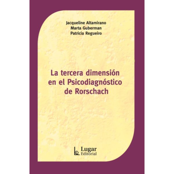 LA TERCERA DIMENSIÓN EN EL PSICODIAGNÓSTICO DE RORSCHACH