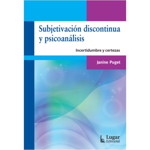 SUBJETIVACIÓN DISCONTINUA Y PSICOANÁLISIS