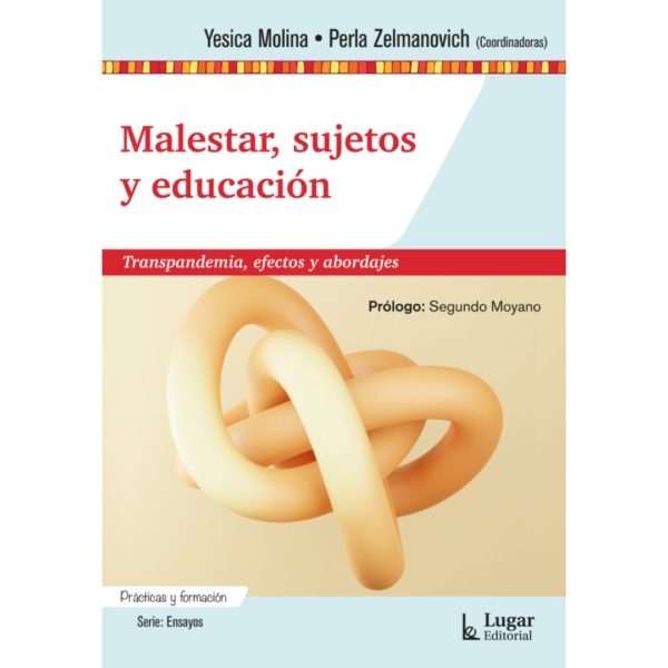 MALESTAR, SUJETOS Y EDUCACIÓN