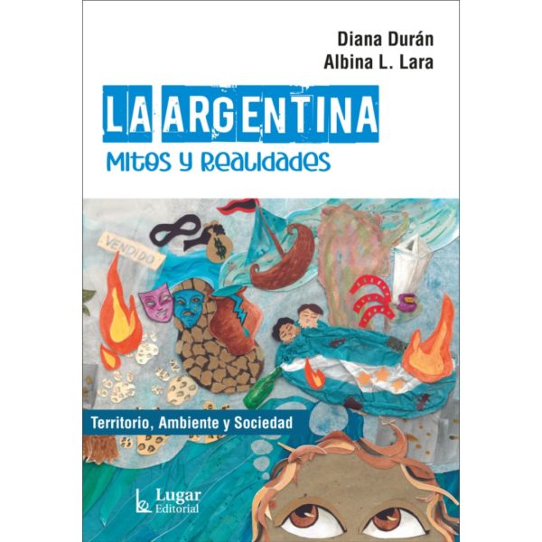 LA ARGENTINA, MITOS Y REALIDADES