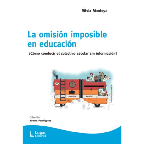 LA OMISIÓN IMPOSIBLE EN EDUCACIÓN
