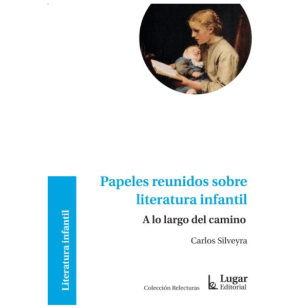 PAPELES REUNIDOS SOBRE LITERATURA INFANTIL