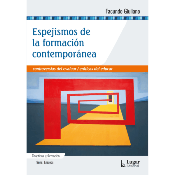 ESPEJISMOS DE LA FORMACIÓN CONTEMPORÁNEA