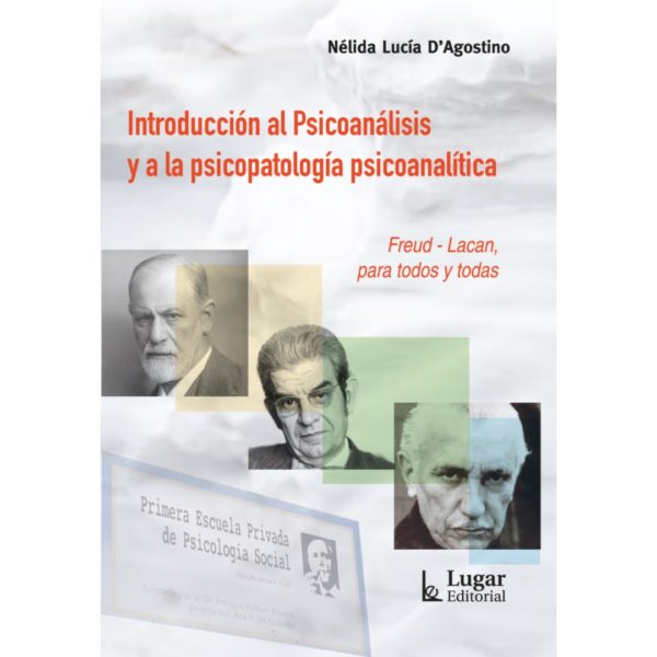 INTRODUCCIÓN AL PSICOANÁLISIS Y LA PSICOPATOLOGÍA PSICOANALÍTICA