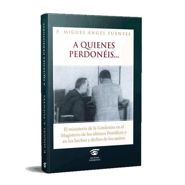 A quienes perdonéis...